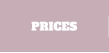 PRICES